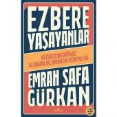 Ezbere Yaşayanlar - Vazgeçemediğimiz Alışkanlıklarımızın Kökenleri - Emrah Safa Gürkan - 1