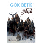 Gök Betik / Benim Adım Yakuşuk - Uğur Demirok - 1