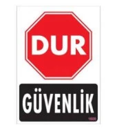 Uyarı Levhası Dur Güvenlik "1600" - 1