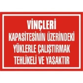 Uyarı Levhası Vinçleri Kapesitesinin Üzerindeki Yüklerle Çalıştırmak tehlileki ve yasaktır "1334" - 1