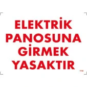 Uyarı Levhası Elektrik Panosuna Girmek Yasaktır "1118" - 1