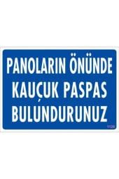 Uyarı Levhası Panoların Önünde Kauçuk Paspas Bulundurunu "1128" - 1