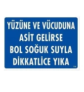 Uyarı Levhası Yüzüne ve Vücuduna Asit Gelirse Soğuk Suyla Yıka "779" - 1