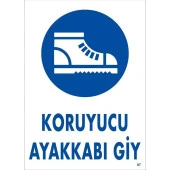Uyarı Levhası Koruyucu Ayakkabı Giy "7" - 1