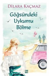 Göğsündeki Uykumu Bölme Dokuz Yayınları - 1