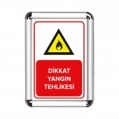Dikkat Yangın Tehlikesi A3 Cerceveli Uyarı ve Yönlendirme Levhası - 1