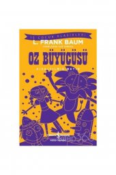 Dünya Çocuk Klasikleri Oz Büyücüsü (KISALTILMIŞ METİN) - Yayınları - 1