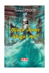 Güneş Tende Doğar Mı - 1