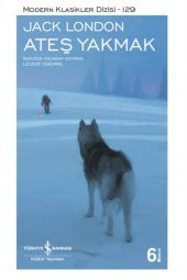 Ateş Yakmak - Jack London - 1
