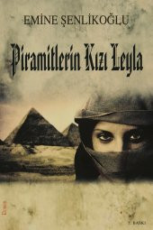Piramitlerin Kızı Leyla - Emine Şenlikoğlu - 1