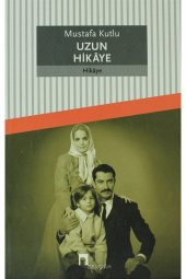 Uzun Hikaye - Mustafa Kutlu 9789759953331 - 1