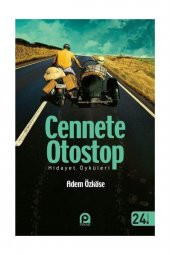 Cennete Otostop & Hidayet Öyküleri - 1