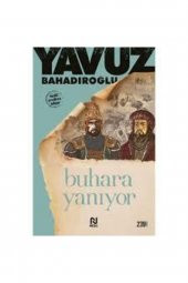 Buhara Yanıyor - Yavuz Bahadıroğlu 9789754081602 - 1