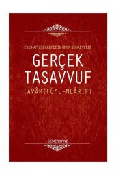 Gerçek Tasavvuf Avarifül Mearif - 1