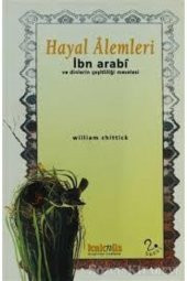Hayal Alemleri Ibn Arabi Ve Dinlerin Çeşitliliği Meselesi - 1