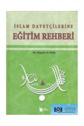 İslam Davetçilerine Eğitim Rehberi - Hişam et-Talib - 1