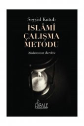 Seyyid Kutub İslami Çalışma Metodu - 1