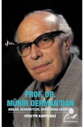Prof Dr Münir Dermandan Anılar Kerametler Hayatından Kesitler - 1