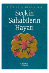 Seçkin Sahabilerin Hayatı - 1