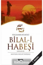 Peygamber Bülbülü Bilal-i Habeşi - Mustafa Necati Bursalı 9789756457870 - 1
