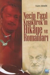 Necip Fazıl Kısakürekin Hikaye Ve Romanları - 1