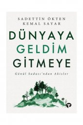 Dünyaya Geldim Gitmeye - Kemal Sayar,Sadettin Ökten - 1