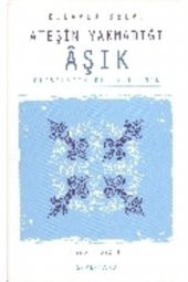 Ateşin Yakmadığı Aşık - 1