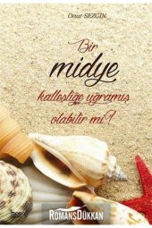 Bir Midye Kalleşliğe Uğramış Olabilir Mi - 1