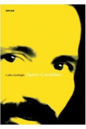 Işaret Çocukları - Cahit Zarifoğlu - 1