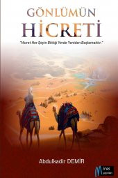 Gönlümün Hicreti - Abdulkadir Demir 9786056965326 - 1