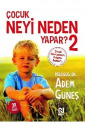 Çocuk Neyi Neden Yapar? 2 Çocuk Davranışları Anlama Rehberi - 1