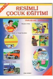 Resimli Çocuk Eğitimi - Yanlışlar Doğrular - Mürşide Uysal 9789752621589 - 1