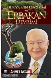 Dünyanın Değişimi Ve Erbakan Devrimi - 1
