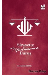 Siyasette Müslümanca Duruş - 1