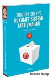 2007den 2017ye Hükümet Sistemi Tartışmaları - 1