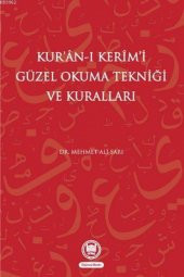 Kuran-ı Kerimi Güzel Okuma Tekniği Ve Kuralları - 1