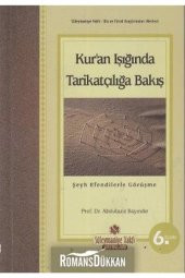 Kuran Işığında Tarikatçılığa Bakış Şeyh Efendilerle Görüşme - 1