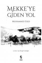 Mekkeye Giden Yol - Muhammed Esed 9789755749730 - 1