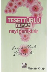 Tesettürlü Olmam Neyi Gerektirir - 1