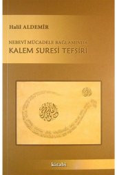 Nebevi Mücadele Bağlamında Kalem Suresi Tefsiri - 1