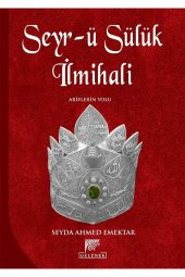 Seyr-ü Sülük Ilmihali - Seyda Ahmed Emektar 9786257840262 - 1