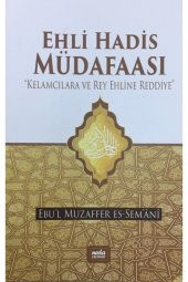 Ehli Hadis Müdafaası, Kelamcılara Ve Rey Ehline Reddiye, Ebul Muzaffer Es-semani, Neda Yay - 1