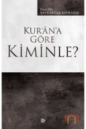 Kurana Göre Kiminle? - 1