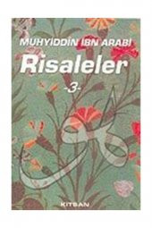 Muhyiddin İbn Arabi Risaleler 3 - Muhyiddin İbn Arabi - 1