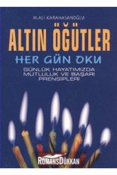Altın Öğütler - Her Gün Oku & Günlük Hayatımızda Mutluluk Ve Başarı Prensipleri - 1