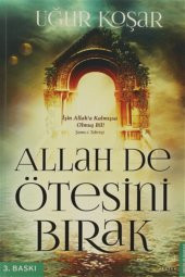 Allah De Ötesini Bırak Uğur Koşar - 1
