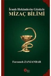İranlı Hekimlerin Gözüyle Mizaç Bilimi - 1