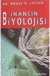 İnancın Biyolojisi - Bruce H. Lipton 9789752750999 - 1