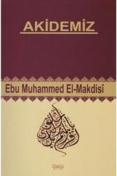 Akidemiz Ebu Muhammed El-makdisi - 1