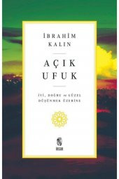 Açık Ufuk - İyi Doğru Ve Güzel Düşünmek Üzerine Kitap - 1